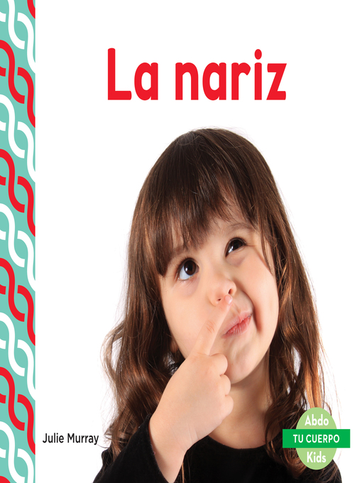 Title details for La nariz (Nose) by Julie Murray - Available